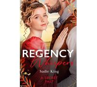 Sadie King Regency Whispers: A Secret Past (Tascabile) Harlequin