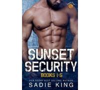 Sadie King Sunset Security Books 1-5 (Tascabile) Sunset Security