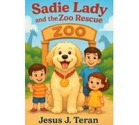 Sadie Lady and the Zoo Rescue