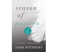 Sadie Matthews Season of Passion (Tascabile) Seasons trilogy