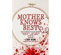 Lindy Ryan Mother Knows Best (Tascabile) Women in Horror Anthology