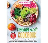 Sadie Nicholls Pegan Diet Cookbook (Tascabile)