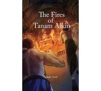 Sadie Noni The Fires of Tanam Alkin (Tascabile)