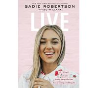 Sadie Robertson Huff Live (Copertina rigida)
