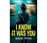 Sadie Ryan I Know It Was You (Tascabile)