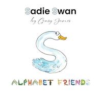 Sadie Swan: A Story About Stealing