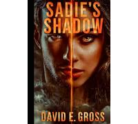 Sadie's Shadow: The Fall of Aurelia