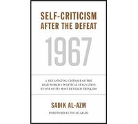 Sadik J. Al-Azm Self-Criticism After the Defeat (Tascabile)