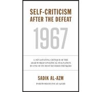 Sadik J. Al-Azm Self-Criticism After the Defeat (Tascabile)
