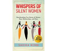 Sadika Kebbi Whispers of Silent Women (Tascabile)