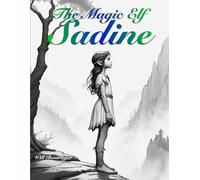 Sadine; The Magic Elf