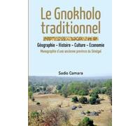 Sadio Camara Le Gnokholo traditionnel (Tascabile)