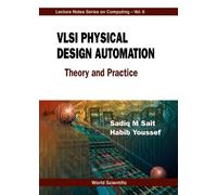 Sadiq M Sait Habi Vlsi Physical Design Automation: Theory And (Copertina rigida)
