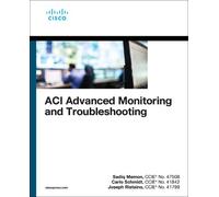Sadiq Memon Carlo Schmidt Joseph ACI Advanced Monitoring and Troubl (Tascabile)