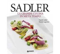 Sadler. La grande cucina in metà tempo