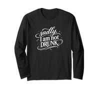 Sadly I'm Not Drunk Maglia a Manica