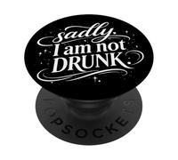 Sadly I'm Not Drunk PopSockets PopGrip Adesivo