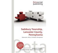 Sadsbury Township, Lancaster County, Pennsylvania: Adamstown, Akron, Christiana, Pennsylvania