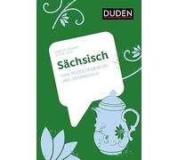 Sächsisch: Von Modschegiebschn und Diggnischln