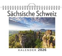 Sächsische Schweiz: (Wandkalender 2026, Kalender DIN A4 quer, Monatskalender im Querformat mit Kalendarium, das perfekte Geschenk)