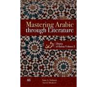 Saeed Alwakeel Iman A. Soliman Mastering Arabic through Literature (Tascabile)