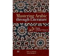 Saeed Alwakeel Iman A. Soliman Mastering Arabic through Literature (Tascabile)