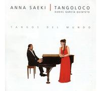 Saeki Anna Y Tangoloco - Tangos Del Mundo