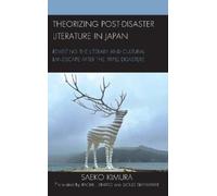 Saeko Kimura Theorizing Post-Disaster Literature in Japan (Copertina rigida)