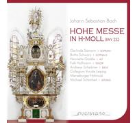 Sämann/Schwarz/Gödde/Hoffmann/Scheibner/Schönheit/ Hohe Messe h-moll (CD)