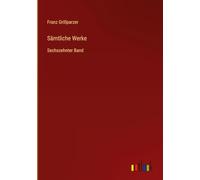 Sämtliche Werke: Sechszehnter Band