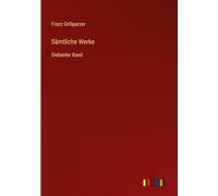Sämtliche Werke: Siebenter Band