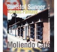 Sänger,Christof - Moliendo Cafe