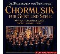 Sängerknaben Vom Wienerwald,die - Chormusik Für Geist und Seele