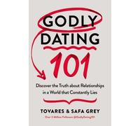 Safa Grey Tovares Grey Godly Dating 101 (Tascabile)