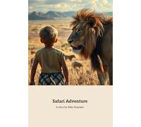 Safari Adventure: A Journey Through the Serengeti's Wonders