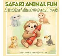 Safari Animal Fun: A Toddler's First Coloring Book