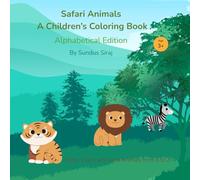 Safari Animals A Children's Coloring Book: Alphabetical Edition
