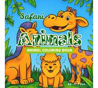 SAFARI ANIMALS: ANIMAL COLORING BOOK