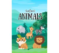 SAFARI ANIMALS - Children's Colouring Book Easy