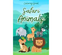 Safari Animals: Coloring Book