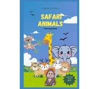 SAFARI ANIMALS: COLORING BOOK