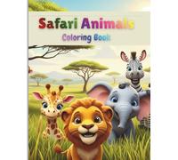 Safari Animals Coloring Book for Toddlers