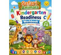Safari Animals Kindergarten Readiness Workbook: Fun Preschool Activities for Ages 3-6 | Tracing Letters & Numbers | Shapes, Counting, Mazes, Matching & Coloring