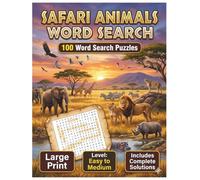 Safari Animals Word Search: 100 Large Print African Wildlife Puzzles for Adults | Easy to Medium Level with Solutions