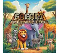 Safari Coloring Book for Kids: 50 Unique Designs - Perfect for Kids Ages 4 and Up
