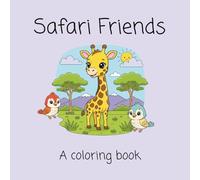 Safari Friends: A coloring book