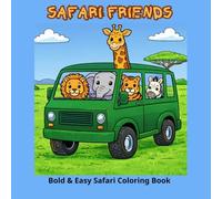 SAFARI FRIENDS: BOLD & EASY COLORING BOOK