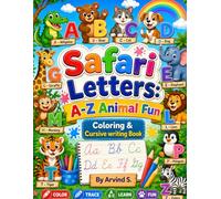 Safari Letters: A-Z Animal Fun: Coloring & Cursive Writing Book