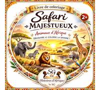 Safari Majestueux: Le grand livre de coloriage des animaux d’Afrique