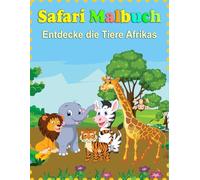 Safari Malbuch: Entdecke die Tiere Afrikas